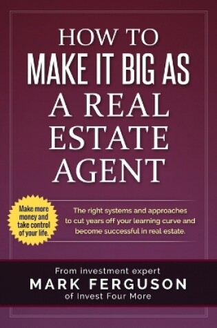 Cover of How to Make it Big as a Real Estate Agent