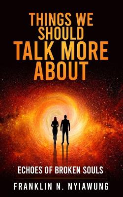 Book cover for Things We Should Talk More about