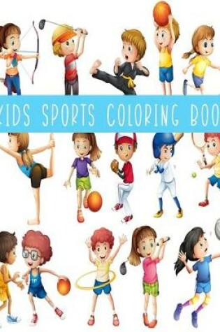 Cover of Kids Sports Coloring Book