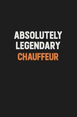 Cover of Absolutely Legendary Chauffeur