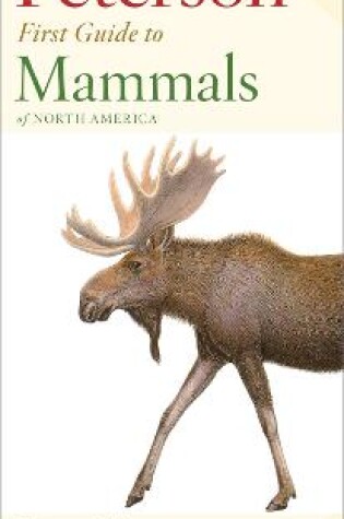 Cover of Peterson First Guide to Mammals of North America