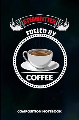 Book cover for Steamfitter Fueled by Coffee
