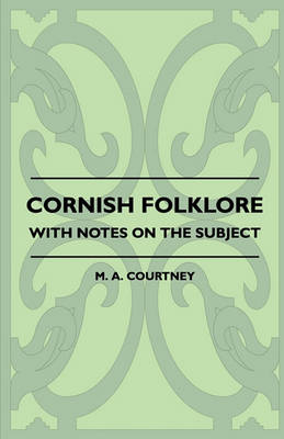 Book cover for Cornish Folklore - With Notes On The Subject