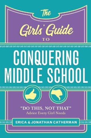 Cover of The Girls' Guide to Conquering Middle School