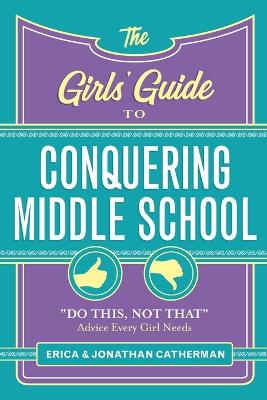 Book cover for The Girls' Guide to Conquering Middle School