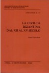 Book cover for La Civilta Bizantina Dal XII Al XV Secolo