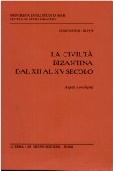 Book cover for La Civilta Bizantina Dal XII Al XV Secolo