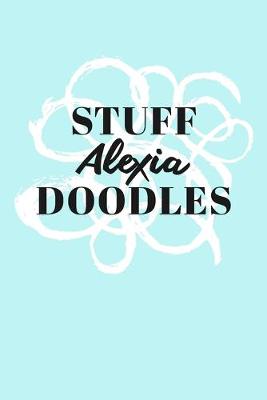 Book cover for Stuff Alexia Doodles