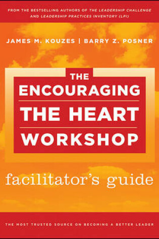 Cover of The Encouraging the Heart Workshop Facilitator′s Guide Set