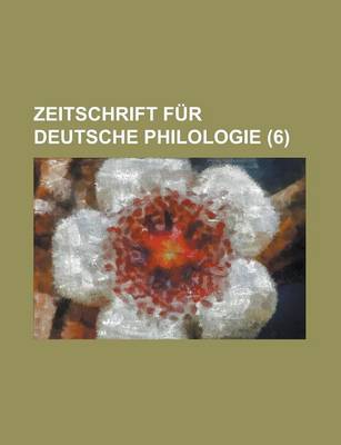 Book cover for Zeitschrift Fur Deutsche Philologie (6)