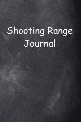 Book cover for Shooting Range Journal Chalkboard Design