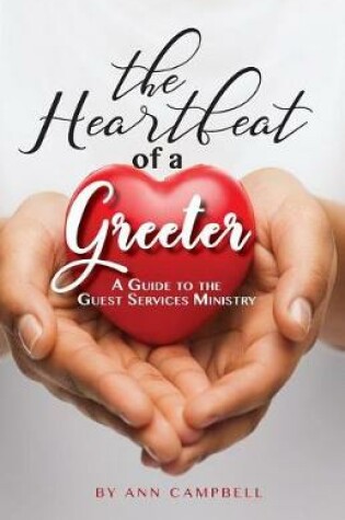 Cover of The Heartbeat of a Greeter