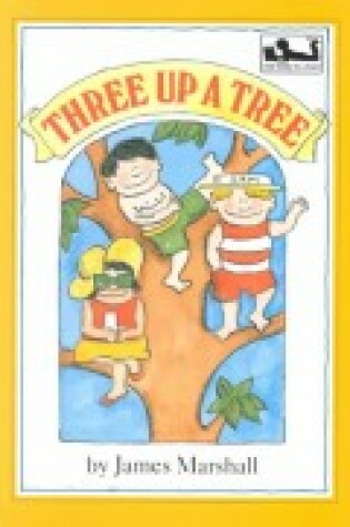 Cover of Marshall James : Three up A Tree (Library Edn)