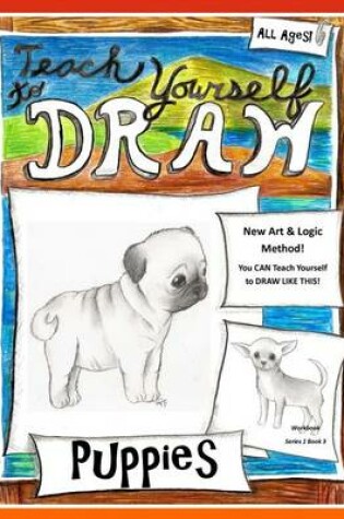Cover of Teach Yourself to Draw - Puppies