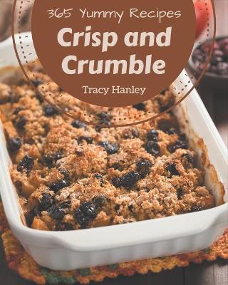 Book cover for 365 Yummy Crisp and Crumble Recipes