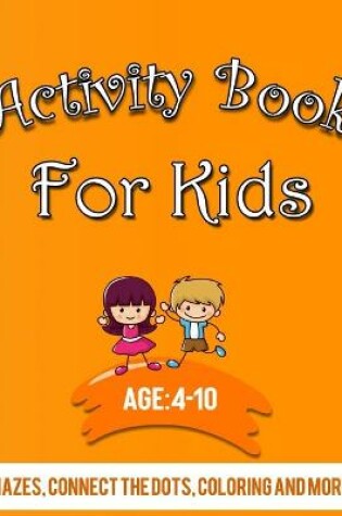 Cover of Activity Book for Kids 4-10