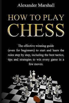 Book cover for How To Play Chess