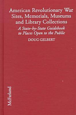 Book cover for American Revolutionary War Sites, Memorials, Museums and Library Collections