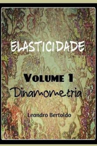 Cover of Elasticidade - Dinamometria