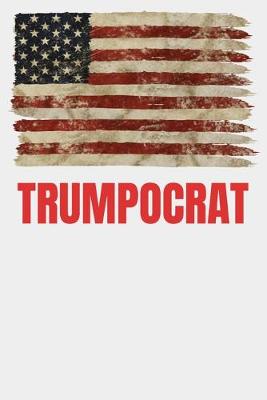 Book cover for Trumpocrat