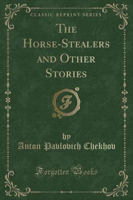 Book cover for The Horse-Stealers and Other Stories (Classic Reprint)