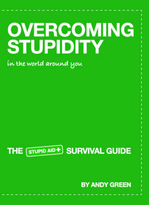 Book cover for Overcoming Stupidity in the World Around You