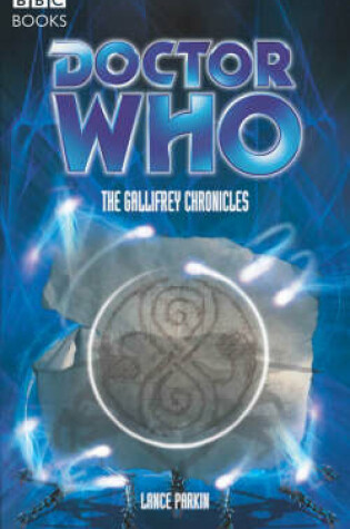 Cover of Doctor Who: the Gallifrey Chronicles
