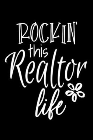 Cover of Rockin' This Realtor Life