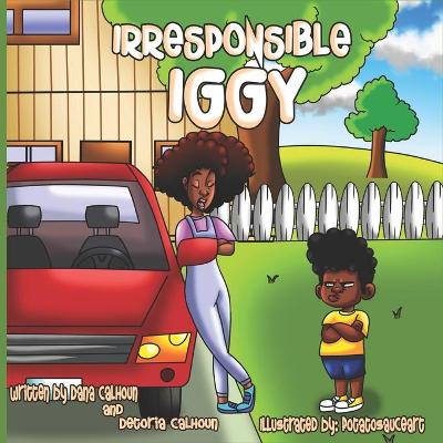 Book cover for Irresponsible Iggy