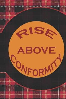Book cover for Rise Above Conformity