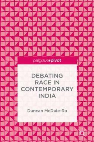 Cover of Debating Race in Contemporary India