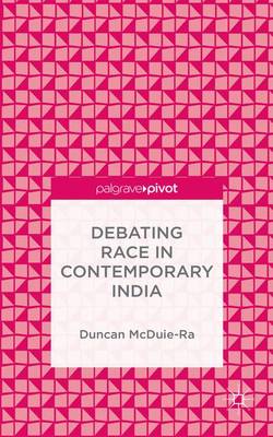 Book cover for Debating Race in Contemporary India