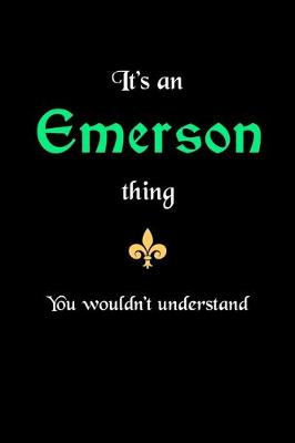 Book cover for It's An Emerson Thing, You Wouldn't Understand