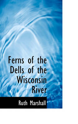 Book cover for Ferns of the Dells of the Wisconsin River