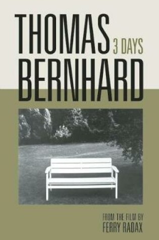 Cover of Thomas Bernhard: 3 Days