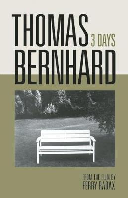 Book cover for Thomas Bernhard: 3 Days