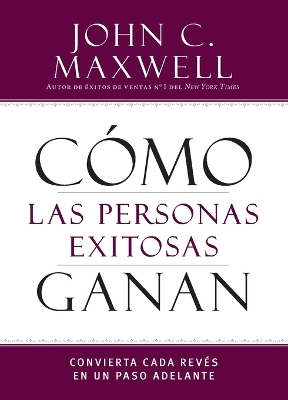 Book cover for Como Las Personas Exitosas Ganan