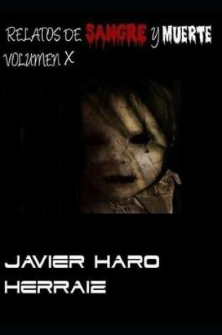 Cover of Relatos de Sangre Y Muerte Volumen X