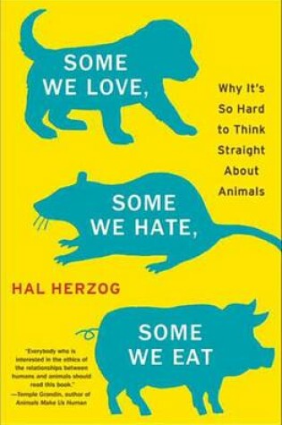 Cover of Some We Love, Some We Hate, Some We Eat