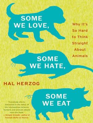 Book cover for Some We Love, Some We Hate, Some We Eat