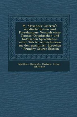 Cover of M. Alexander Castren's Nordische Reisen Und Forschungen