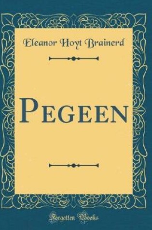 Cover of Pegeen (Classic Reprint)