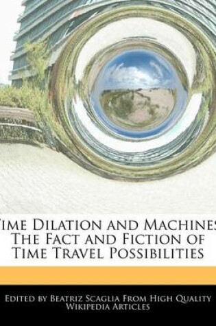 Cover of Time Dilation and Machines