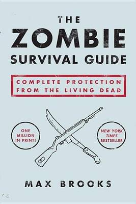 Book cover for Zombie Survival Guide, The: Complete Protection from the Living Dead
