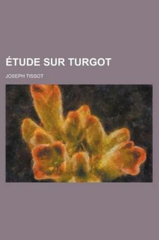 Cover of Etude Sur Turgot