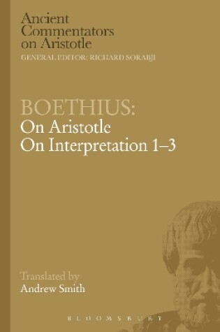Cover of Boethius: On Aristotle On Interpretation 1-3