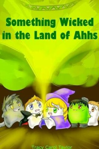 Cover of Something Wicked in the Land of Ahhs