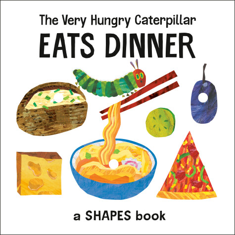 Cover of The Very Hungry Caterpillar Eats Dinner