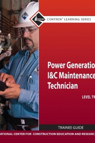 Cover of Power Generation I & C Maintenance Technician Level 2 Trainee Guide