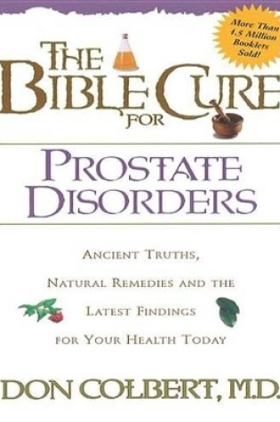 Cover of The Bible Cure for Prostate Disorders